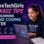 FutureTechGirls kickass tips