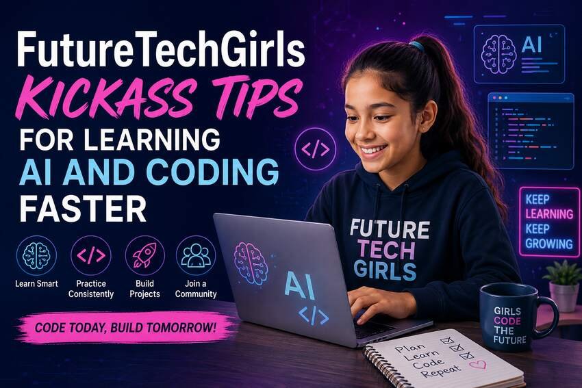 FutureTechGirls kickass tips