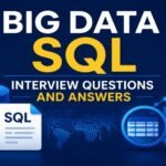 Big Data SQL Interview Questions